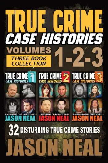 True Crime Case Histories - (Books 1, 2 & 3)