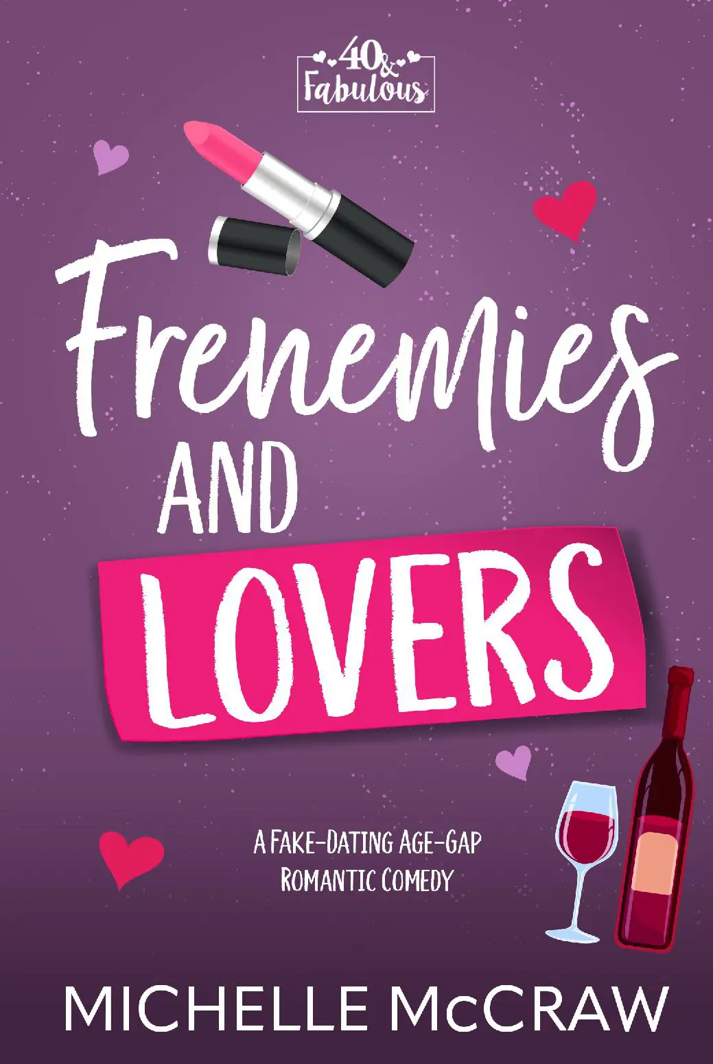Frenemies and Lovers with Bonus Content