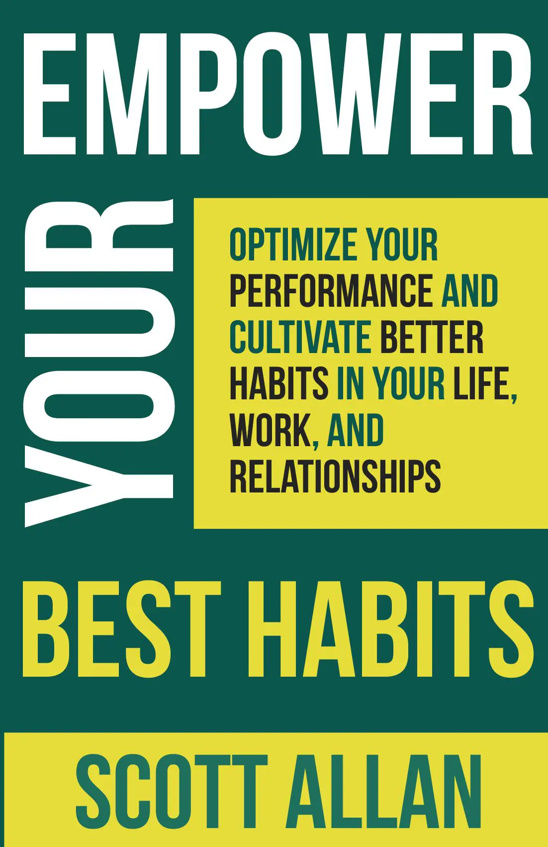 Empower Your Best Habits