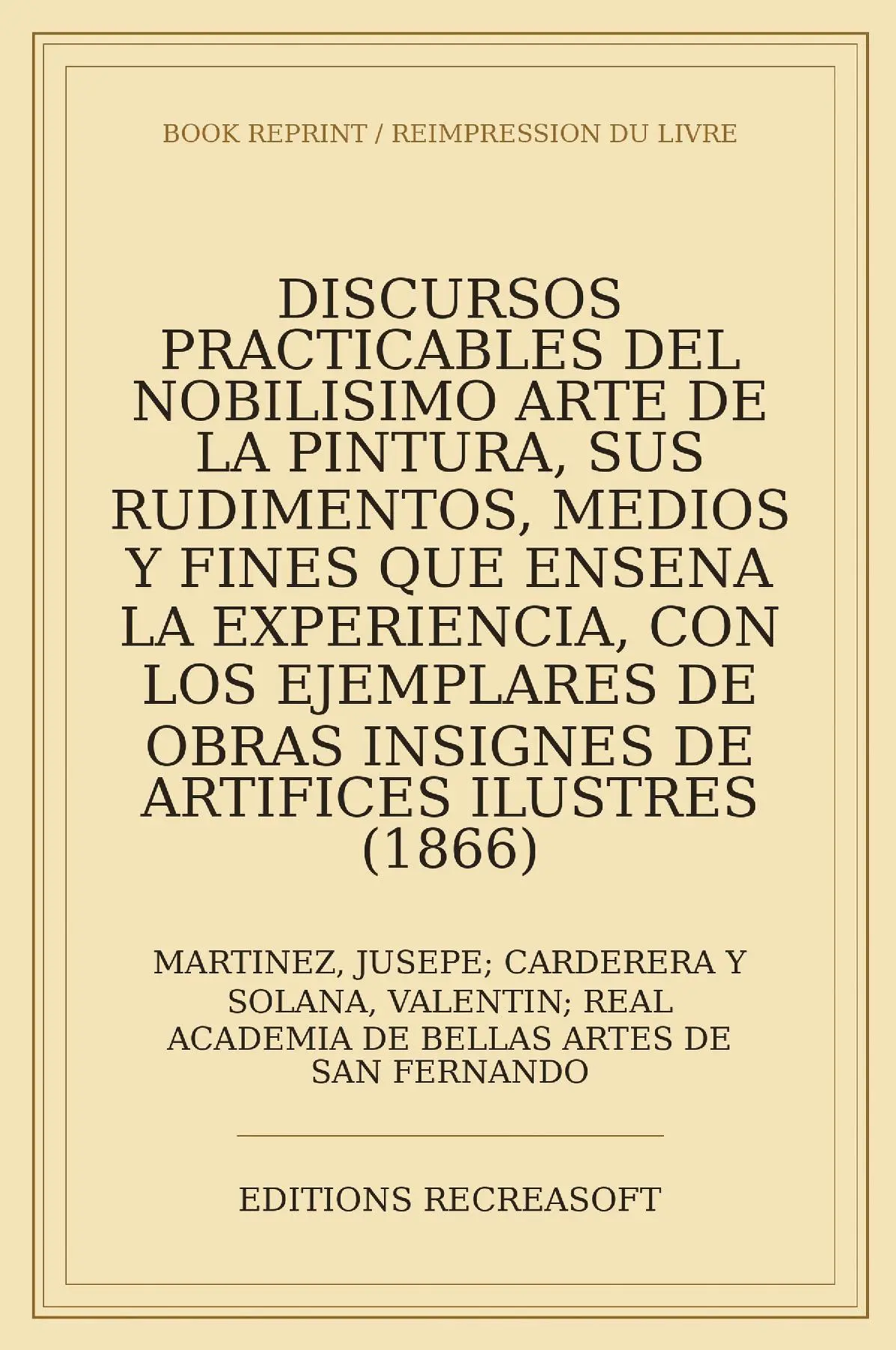 Discursos practicables del nobilisimo arte de la pintura