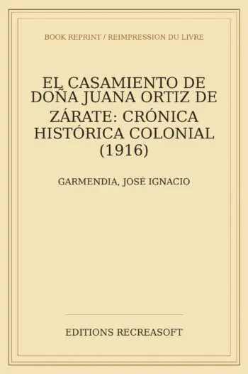 El casamiento de Dona Juana Ortiz de Zarate