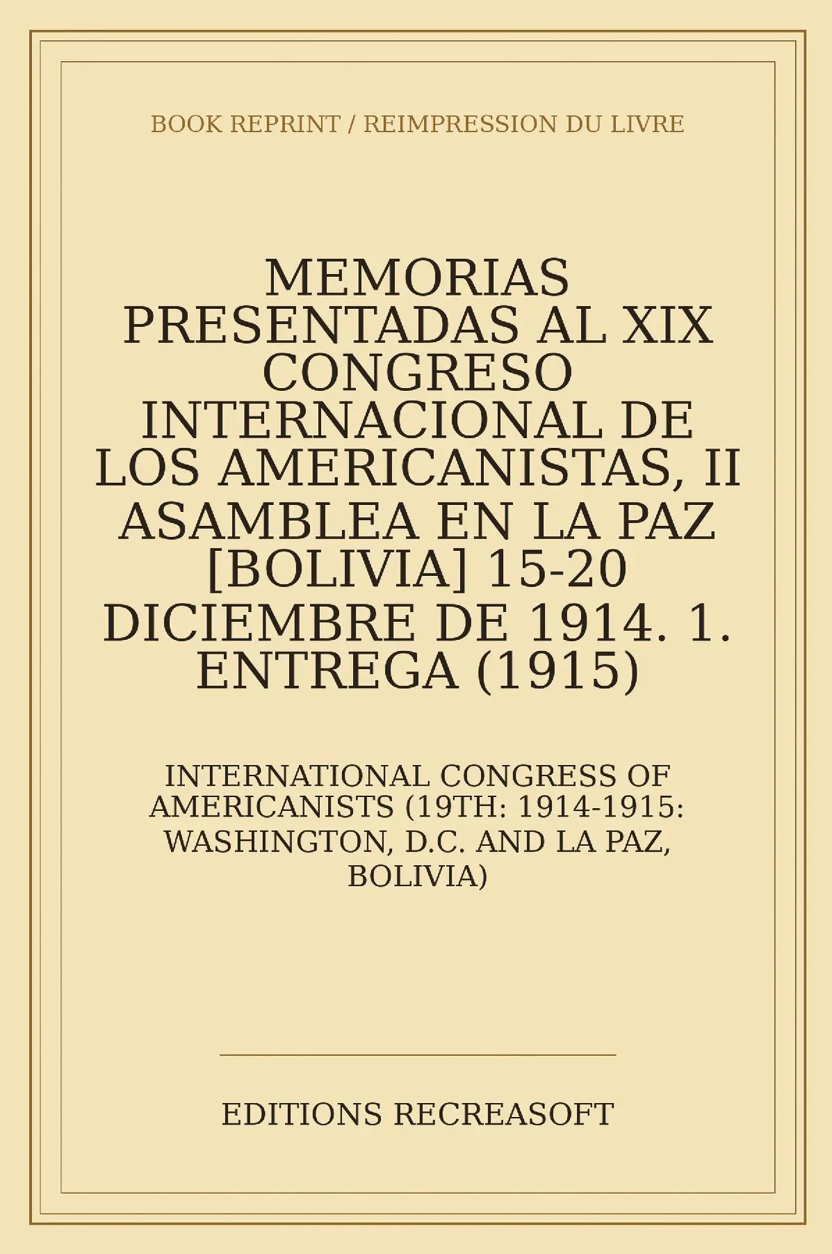 Memorias presentadas al XIX Congreso internacional de los americanistas