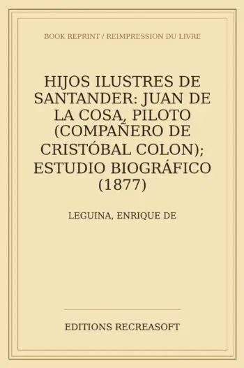 Juan de la Cosa, piloto, compañero de Cristobal Colon