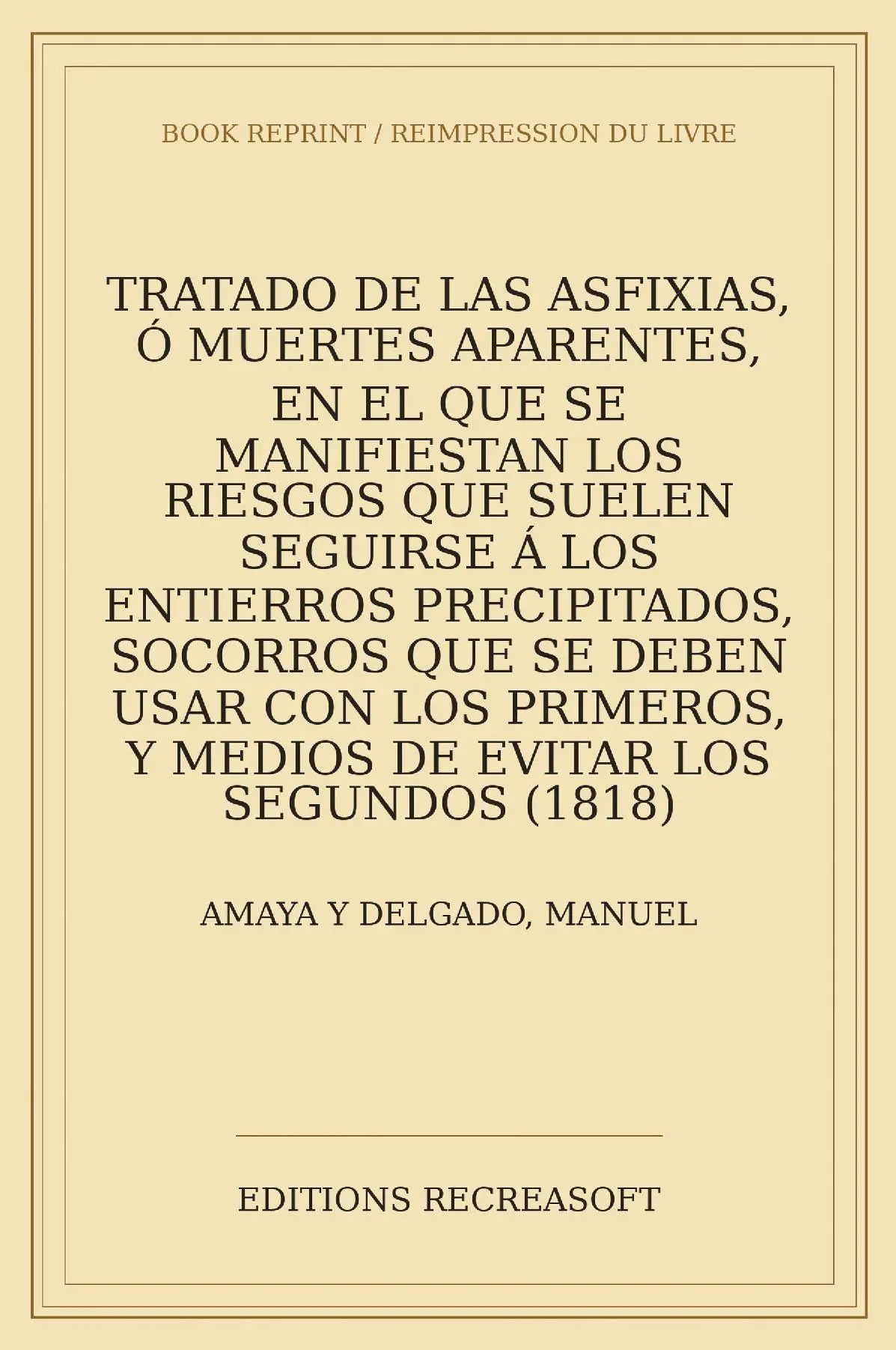Tratado de las asfixias, o muertes aparentes