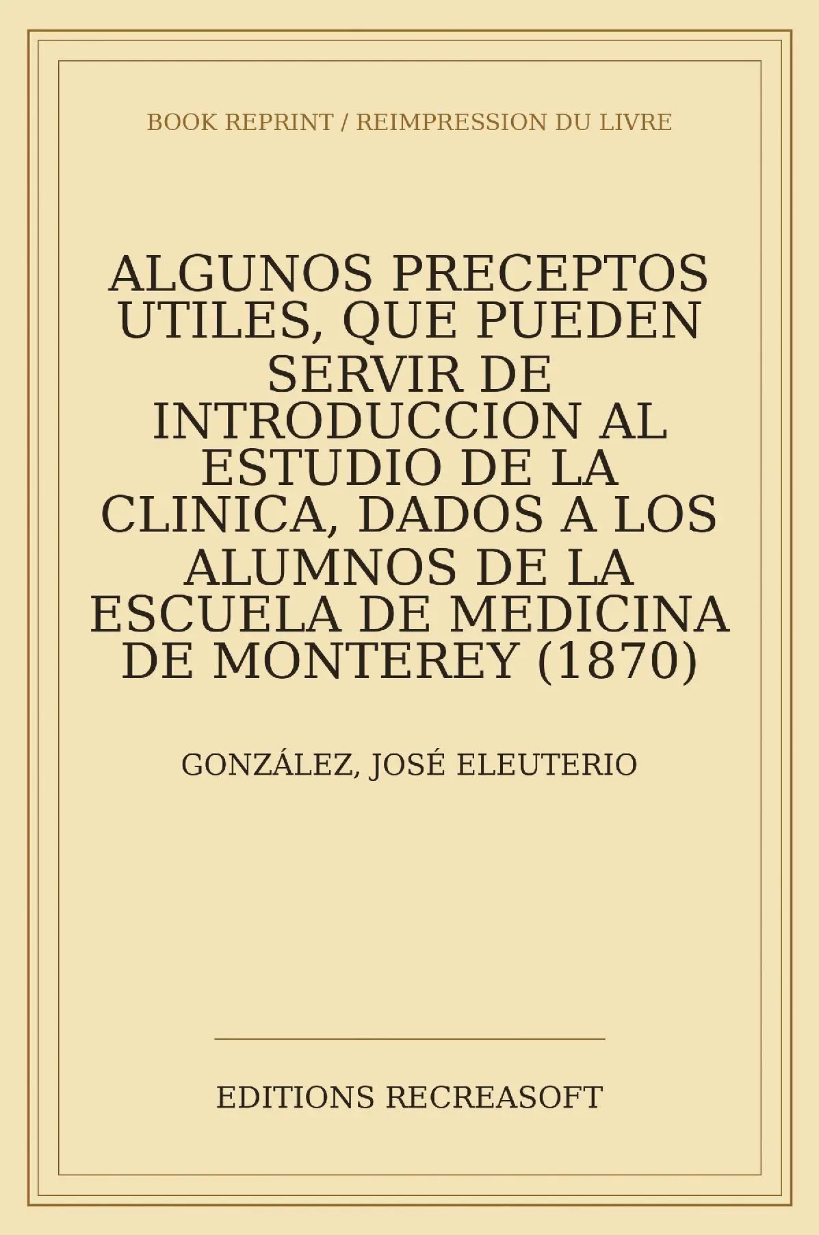 Algunos preceptos utiles para el estudio de la clinica