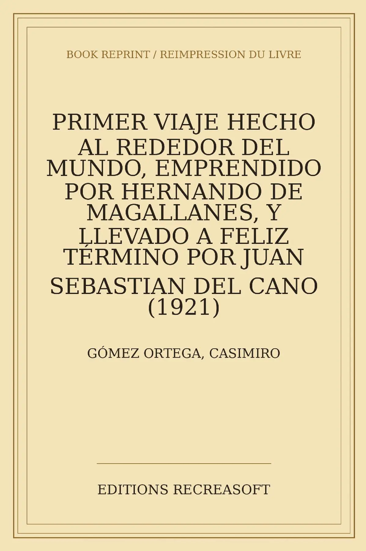 Primer viaje hecho al rededor del mundo