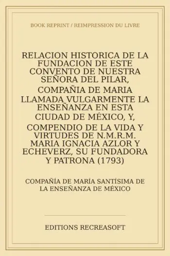 Relacion historica de la fundacion del Convento de Nuestra Señora del Pilar