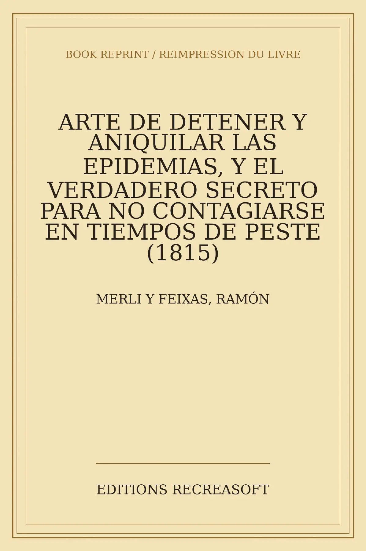 Arte de detener y aniquilar las epidemias