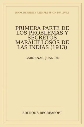 Problemas y secretos maravillosos de las Indias