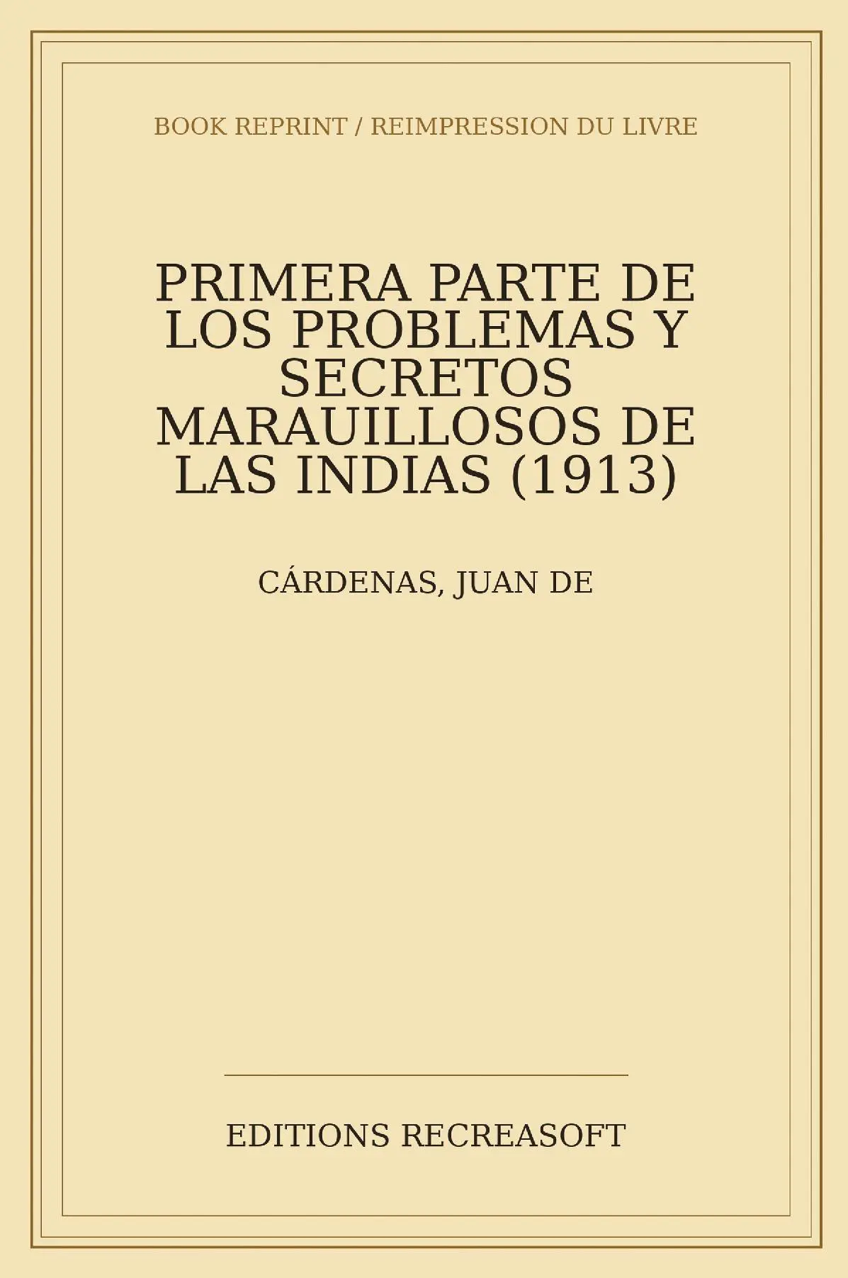 Problemas y secretos maravillosos de las Indias