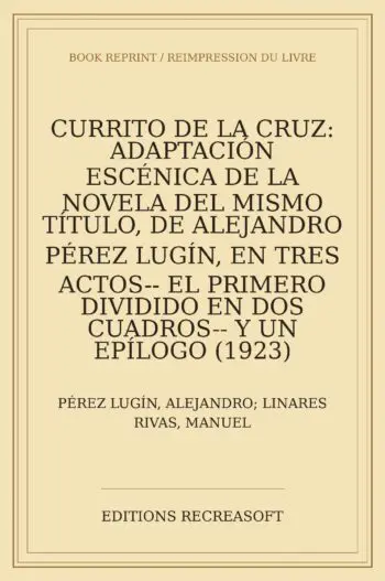 Currito de la Cruz: adaptacion escenica