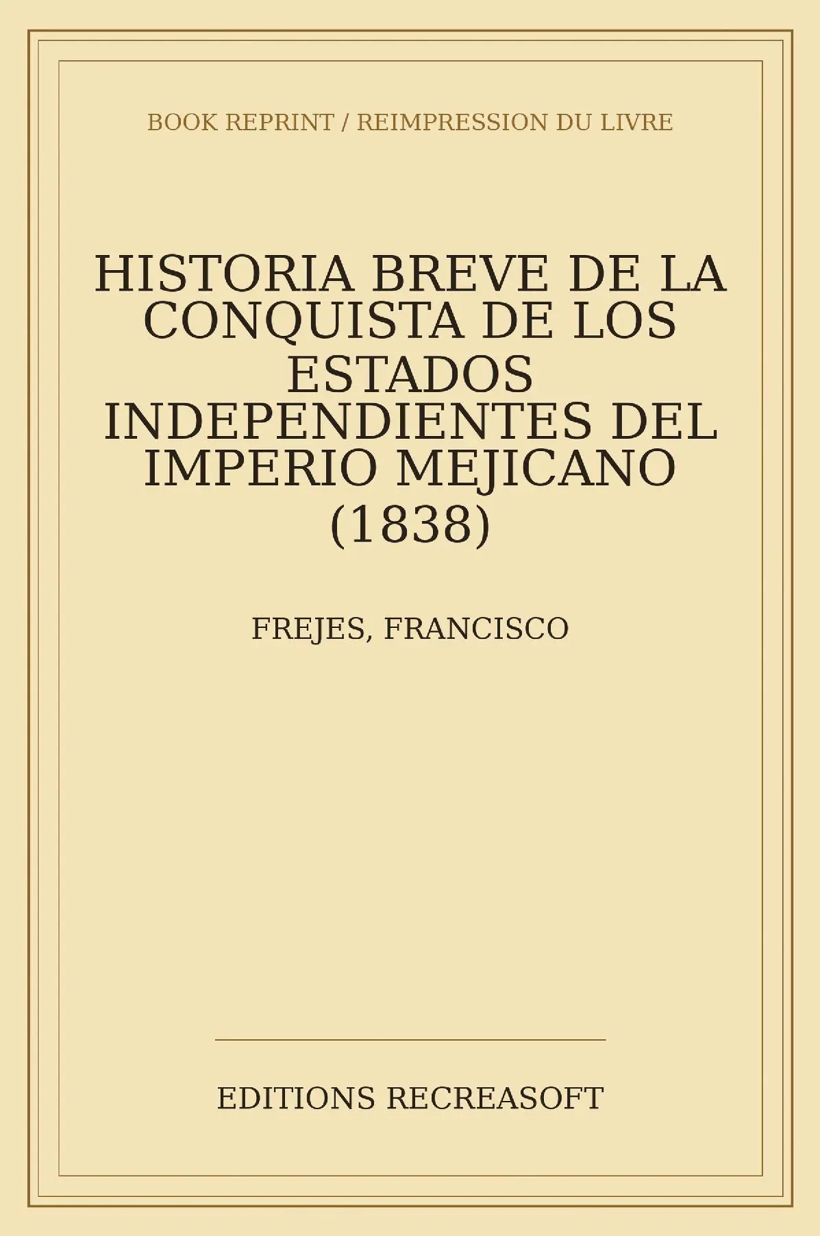 Historia breve de la conquista de los estados independientes