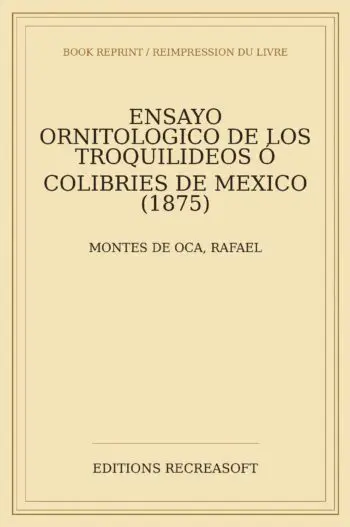 Ensayo ornitologico de los troquilideos o colibries de Mexico