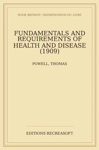 Fundamentals and requirements of health and disease