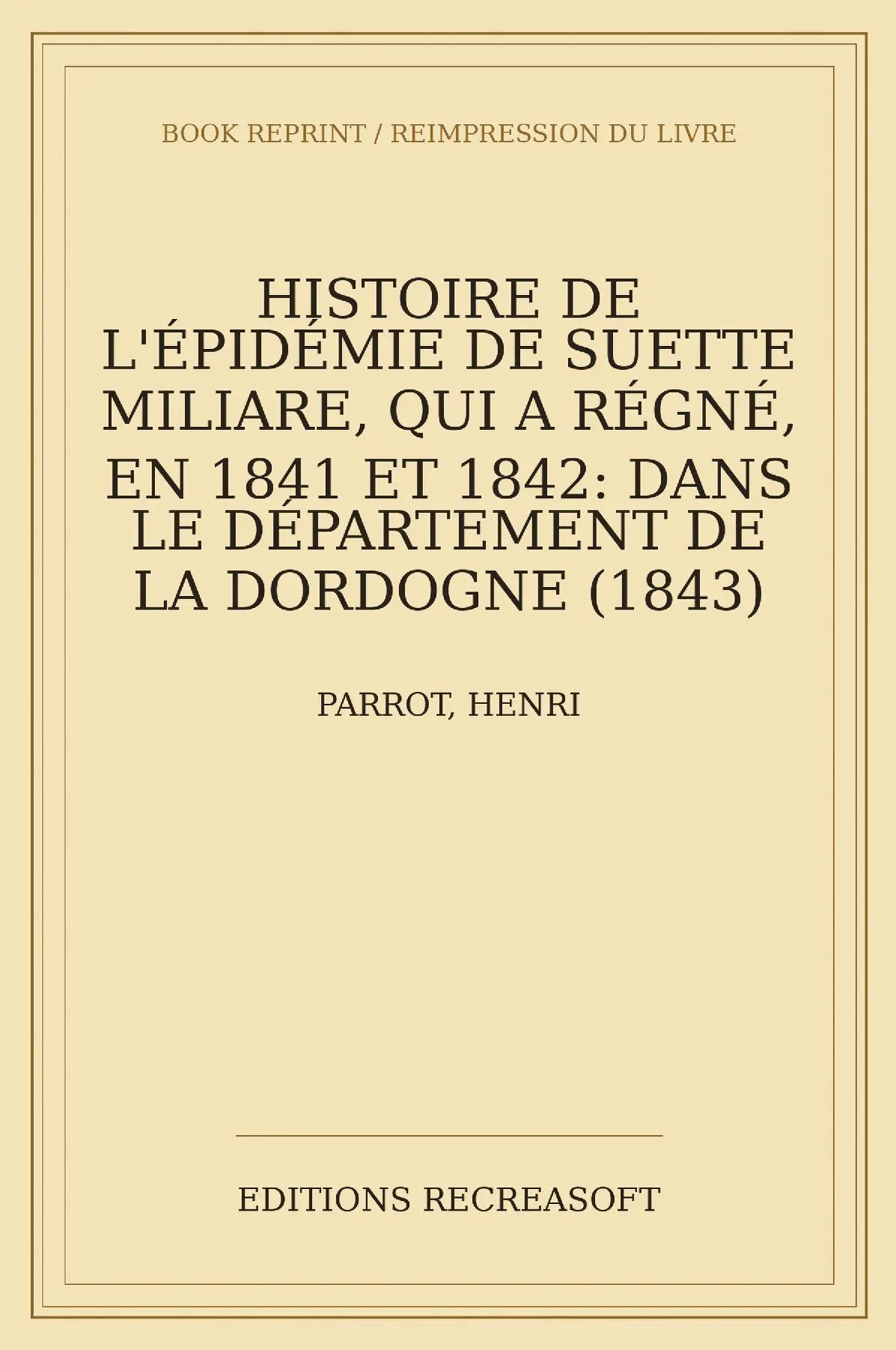 Histoire de l'epidemie de suette miliaire