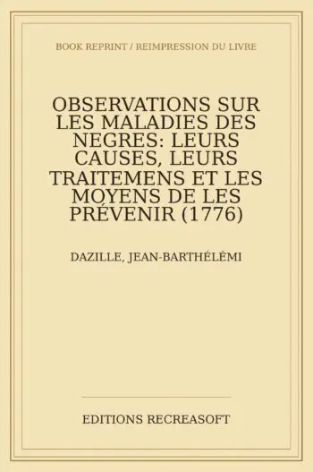 Observations sur les maladies des negres