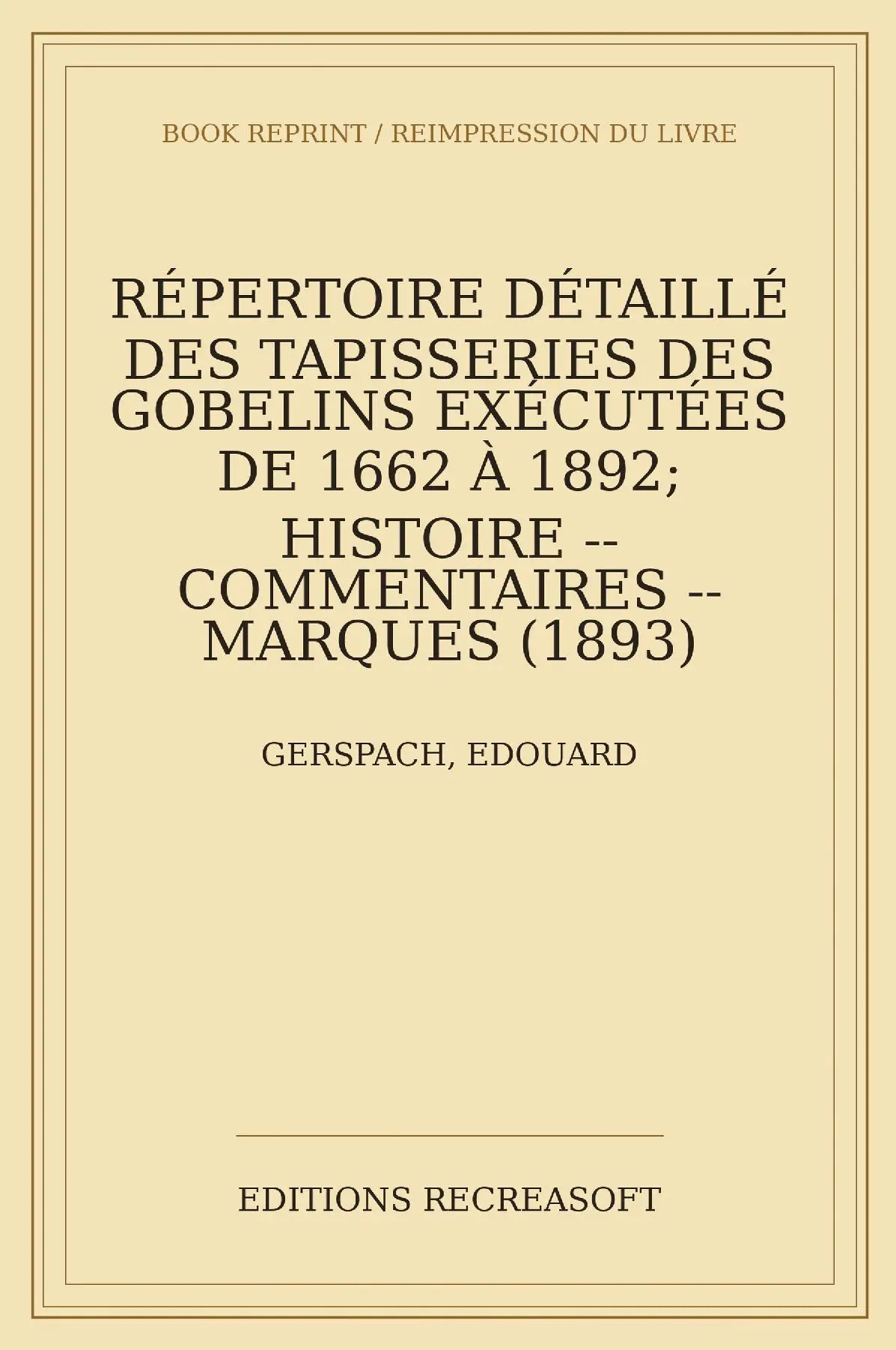 Repertoire detaille des tapisseries des Gobelins
