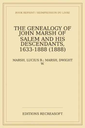 The genealogy of John Marsh of Salem and his descendants