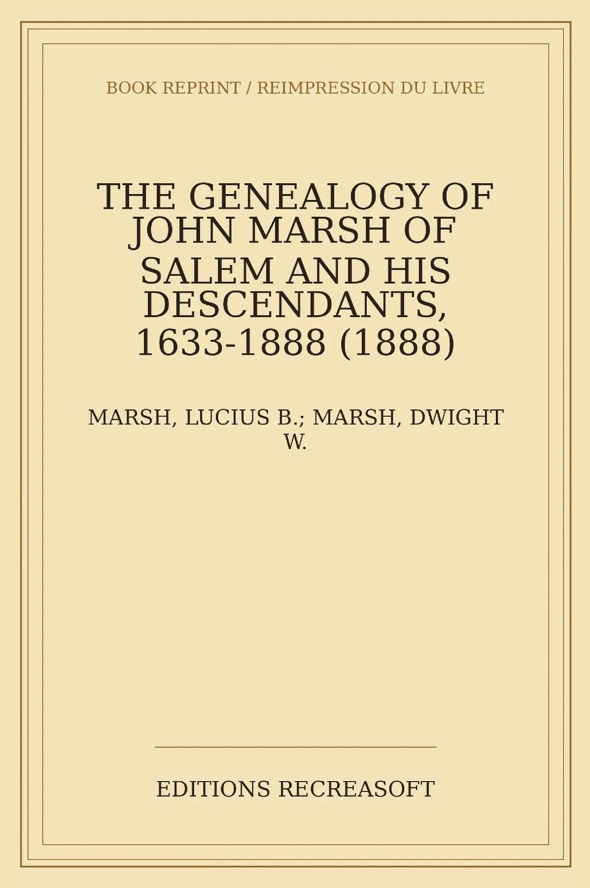 The genealogy of John Marsh of Salem and his descendants