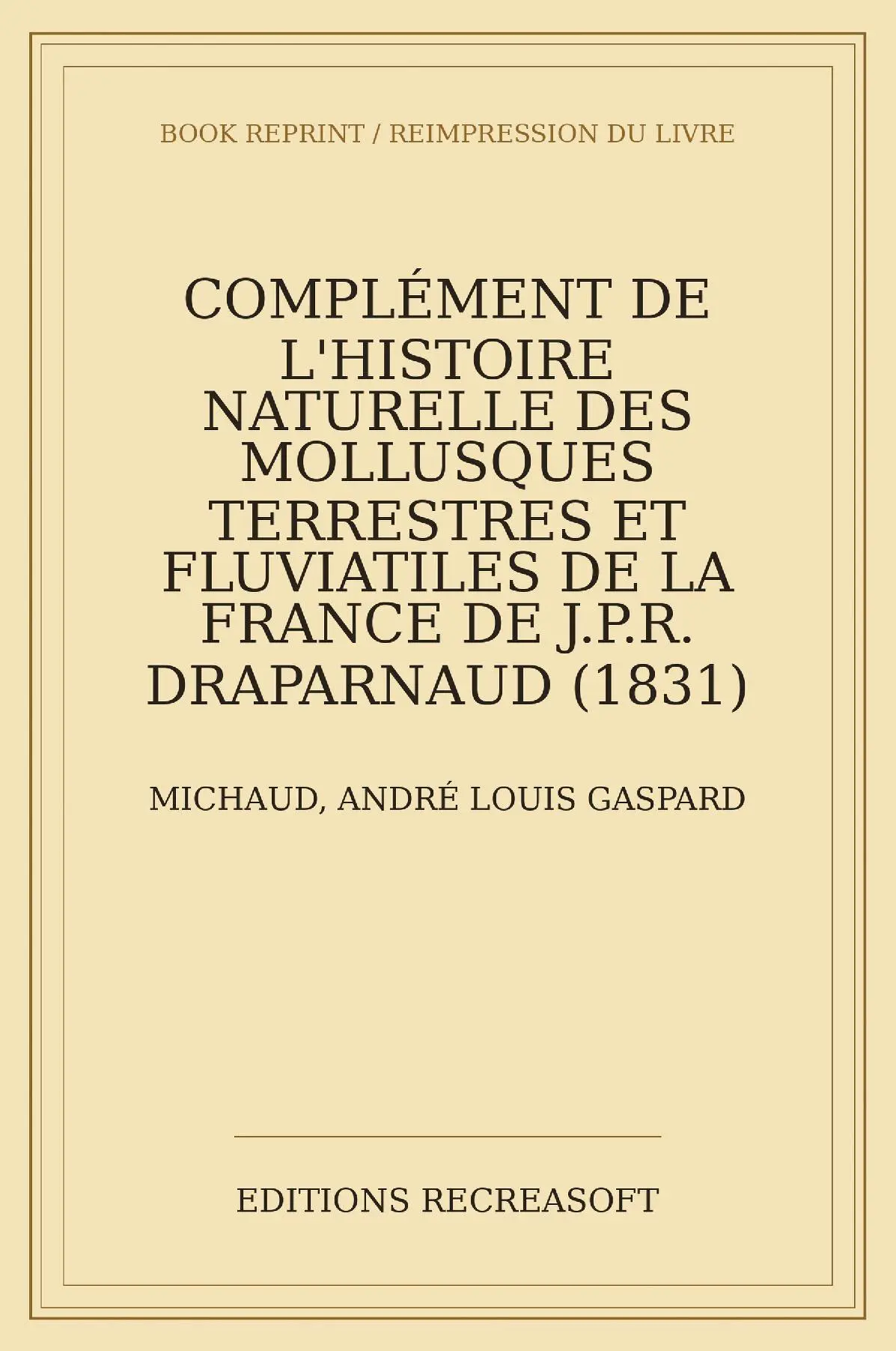 Histoire naturelle des mollusques terrestres et fluviatiles de la France
