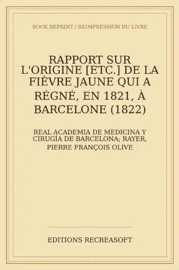 Rapport sur l'origine et la propagation de la fievre jaune