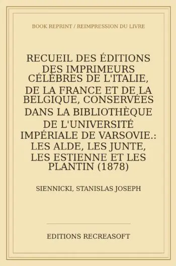 Recueil des editions des imprimeurs celebres de l'Italie