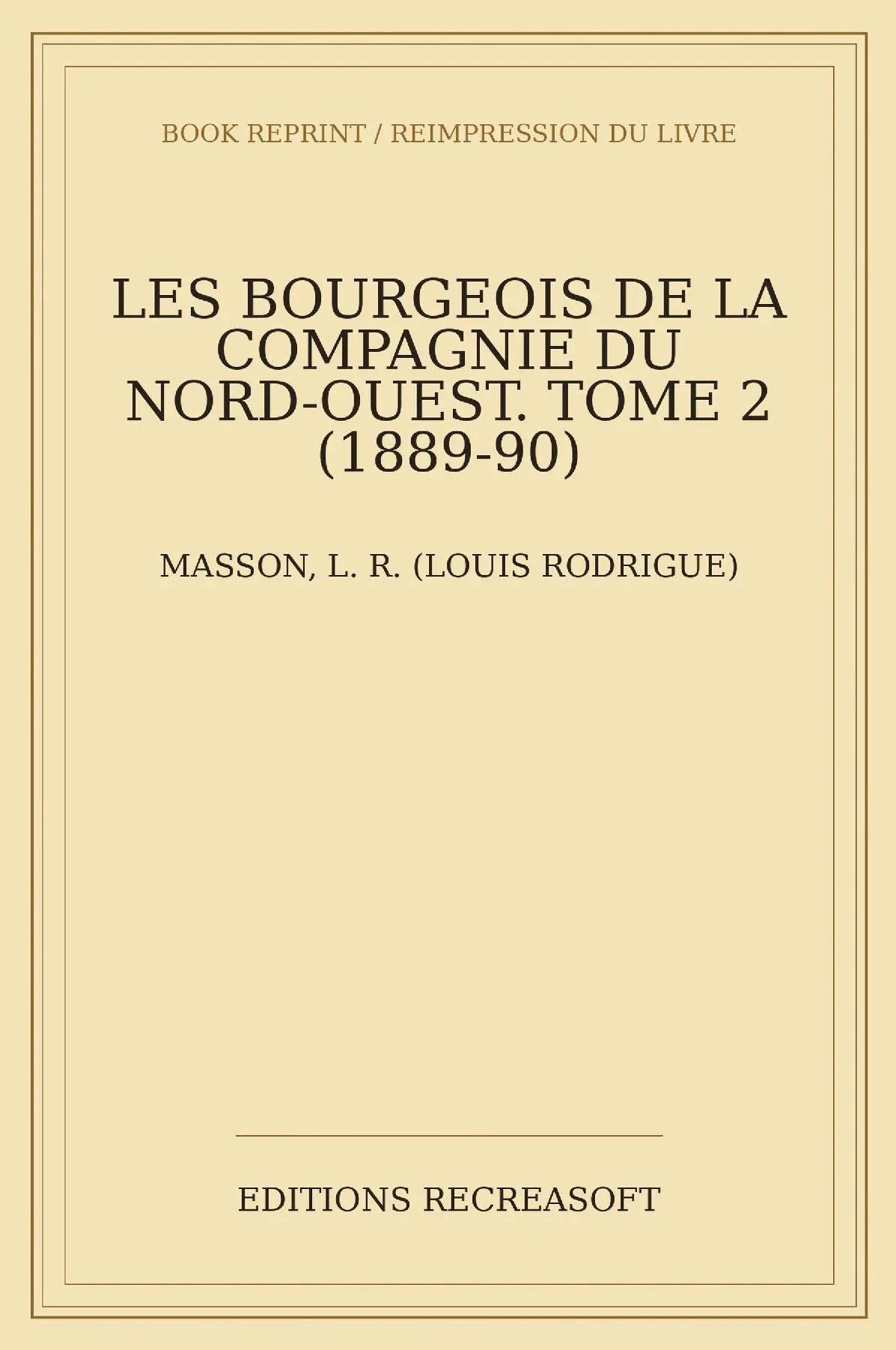 Les bourgeois de la Compagnie du Nord-Ouest. Deuxième série (1890)