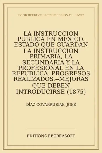 La Instrucción Pública en México (1875)