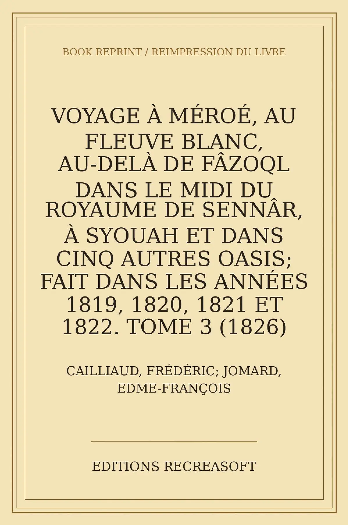 Voyage à Méroé, au Fleuve Blanc, t. III (Cailliaud, 1826)