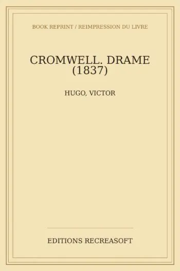 Cromwell. Drame (éd. Bruxelles 1837)