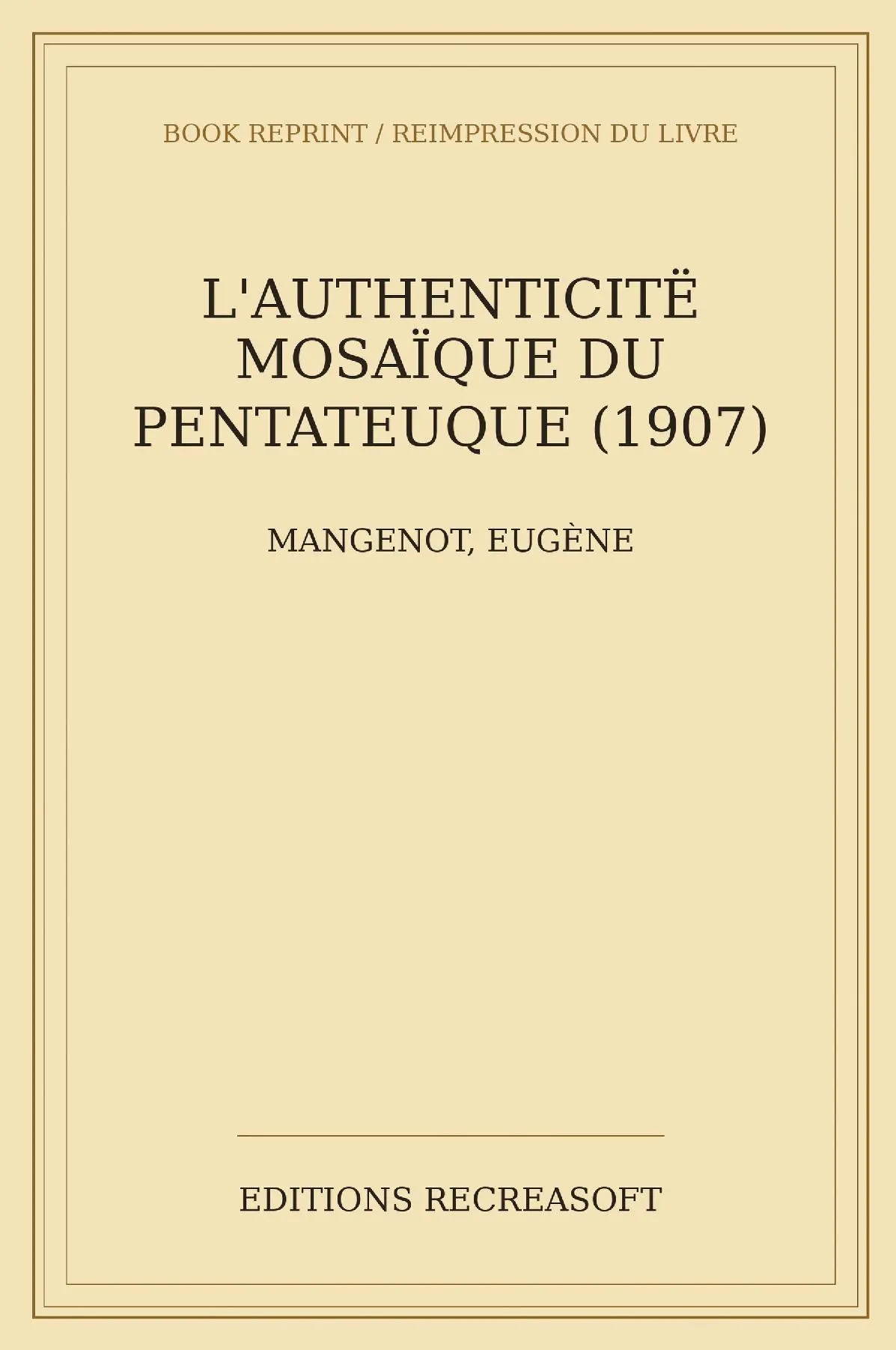 L'authenticité mosaïque du Pentateuque (1907)