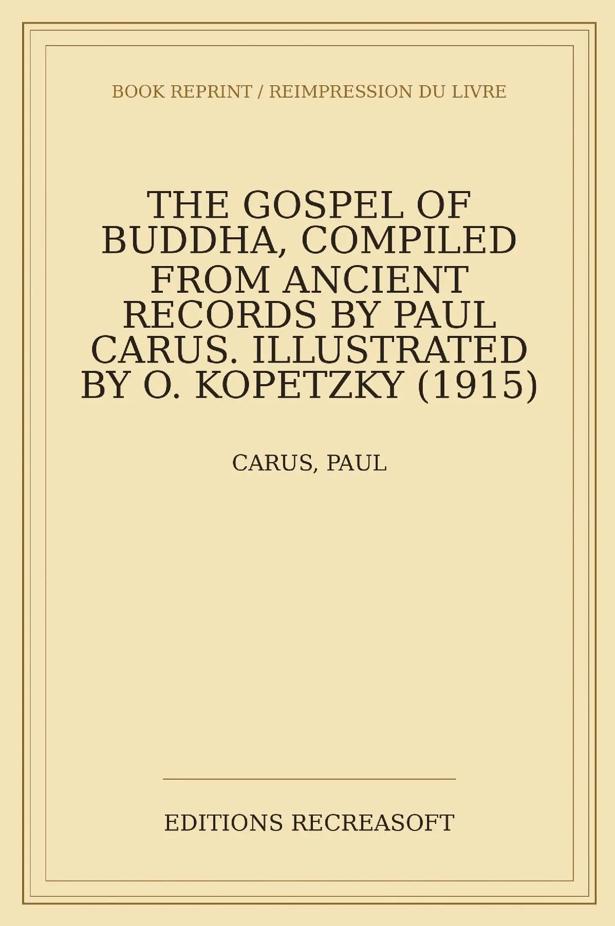 The Gospel of Buddha (Open Court, 1915)