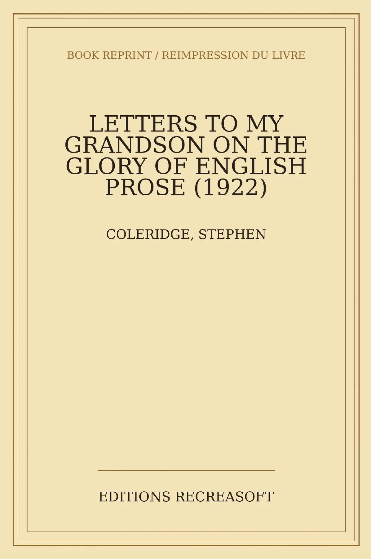 Letters to my Grandson on the Glory of English Prose (1922)