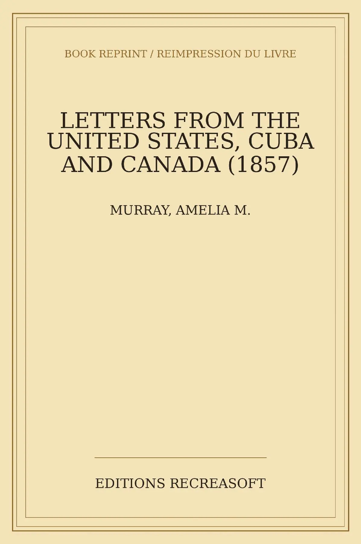 Letters from the United States, Cuba and Canada (1856)