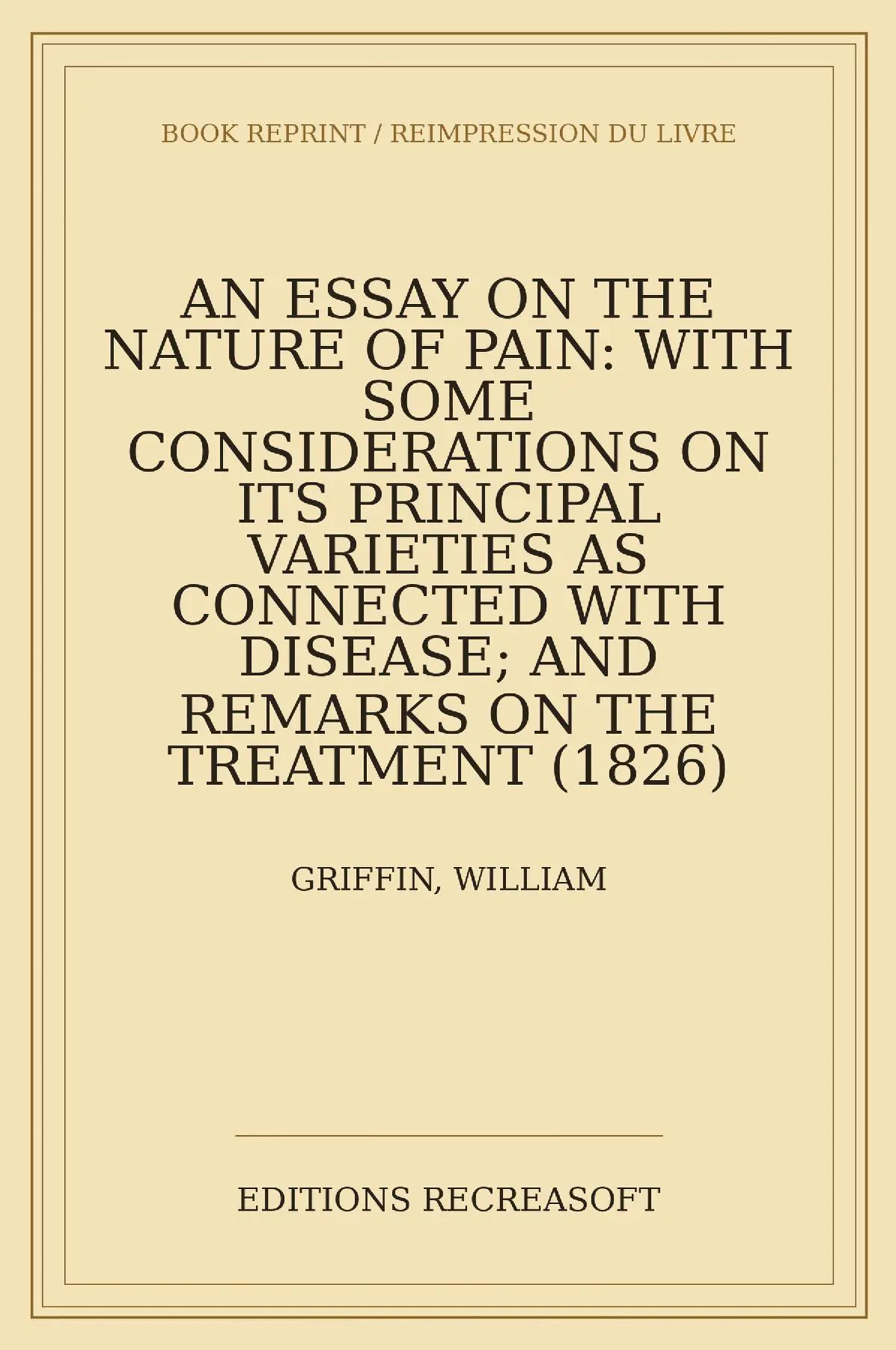 An Essay on the Nature of Pain (1826)