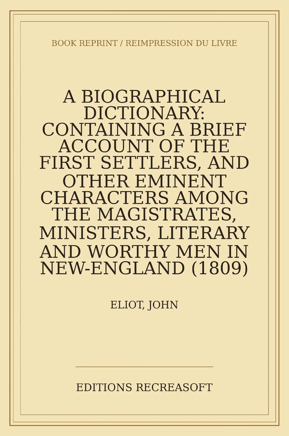 A Biographical Dictionary of the First Settlers in New-England (1809)