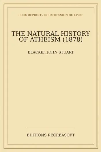 The Natural History of Atheism (1878)