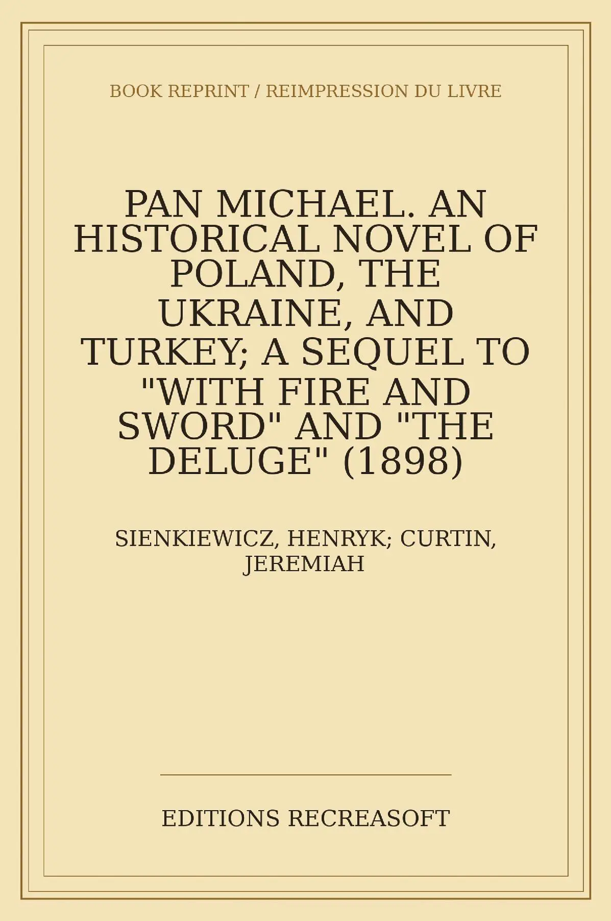 Pan Michael. An Historical Novel of Poland, the Ukraine, and Turkey (1893)