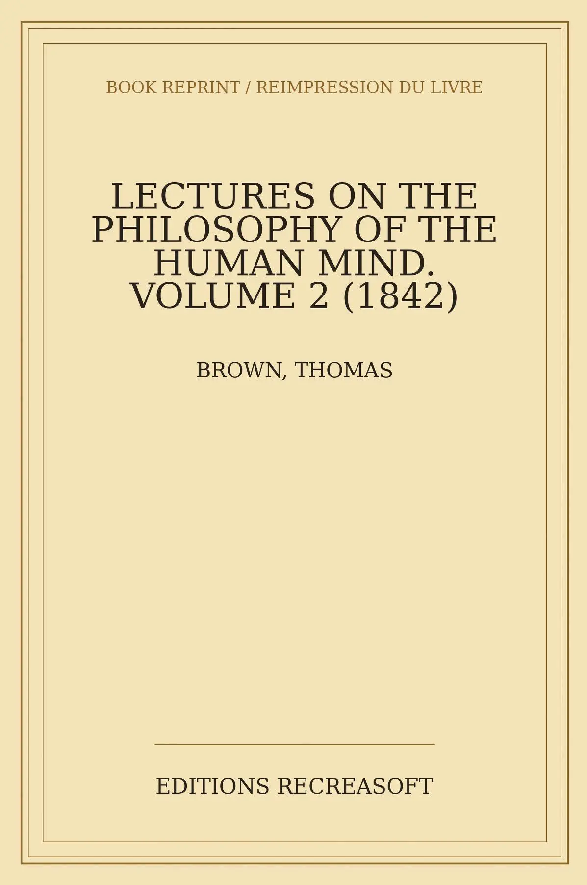 Lectures on the Philosophy of the Human Mind, Vol. II (1842)
