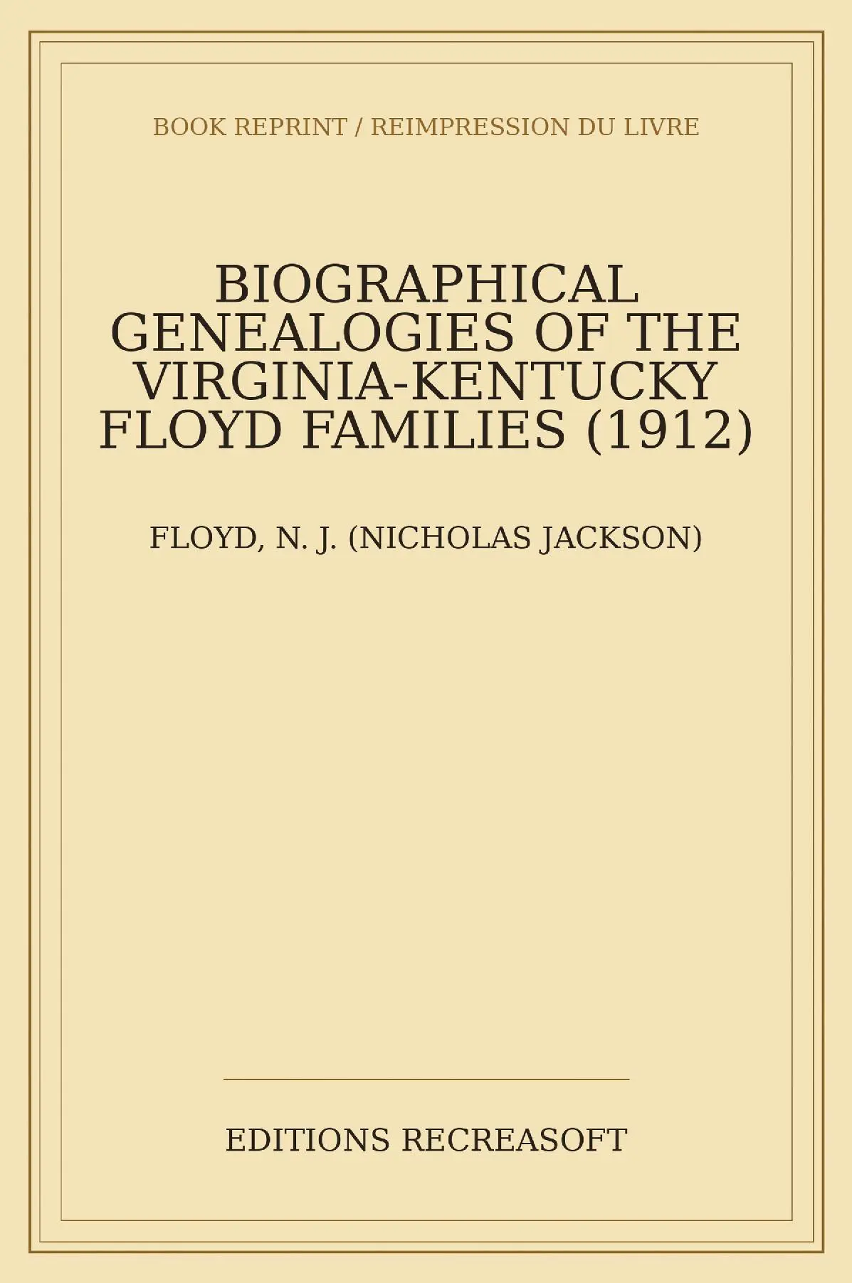 Biographical Genealogies of the Virginia-Kentucky Floyd Families (1912)