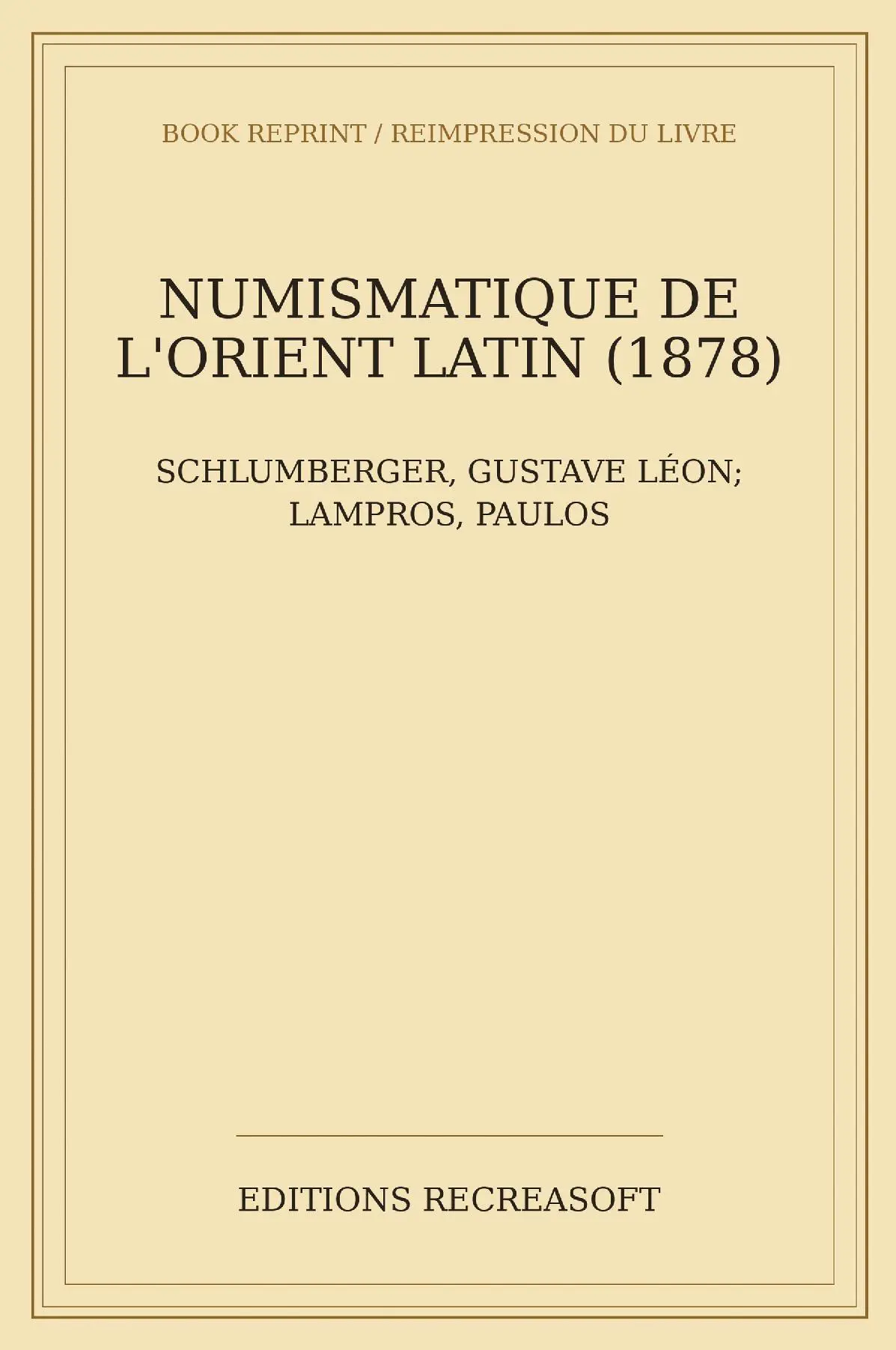 Numismatique de l'Orient latin (1878)