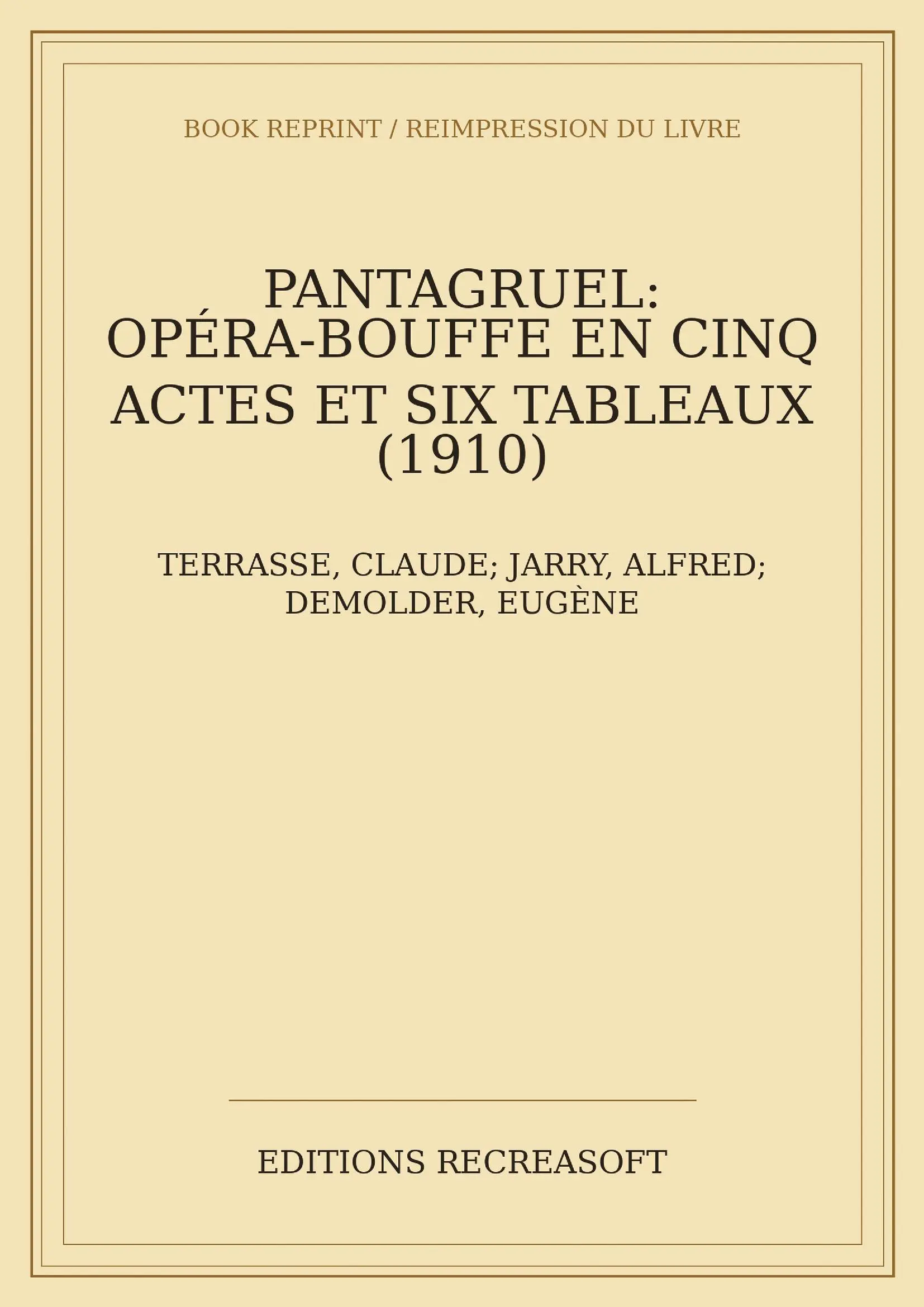 Pantagruel, opéra-bouffe — partition chant et piano (1911)