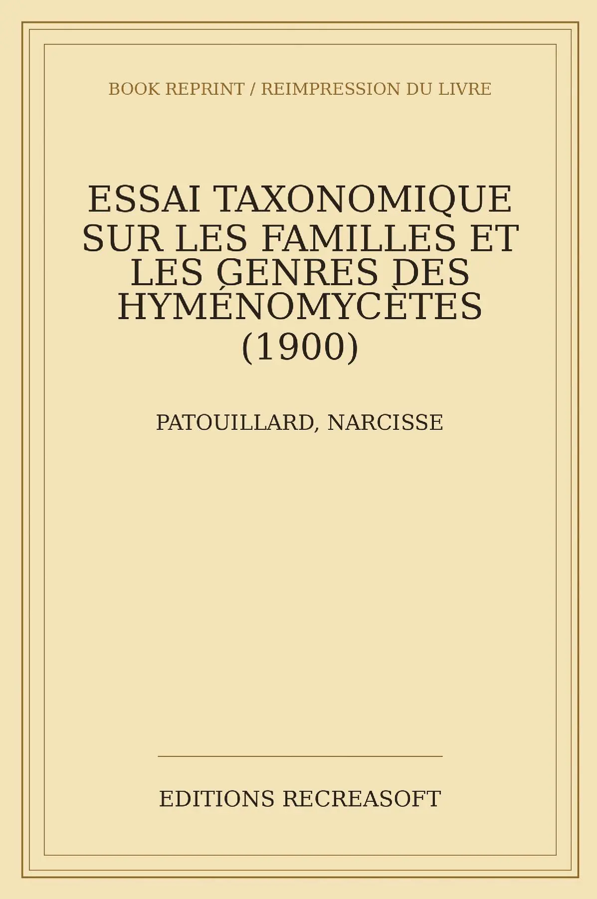 Essai taxonomique sur les familles et les genres des Hyménomycètes (1900)