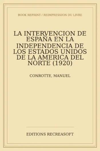 La intervención de España en la independencia de los Estados Unidos de la América del Norte (1920)
