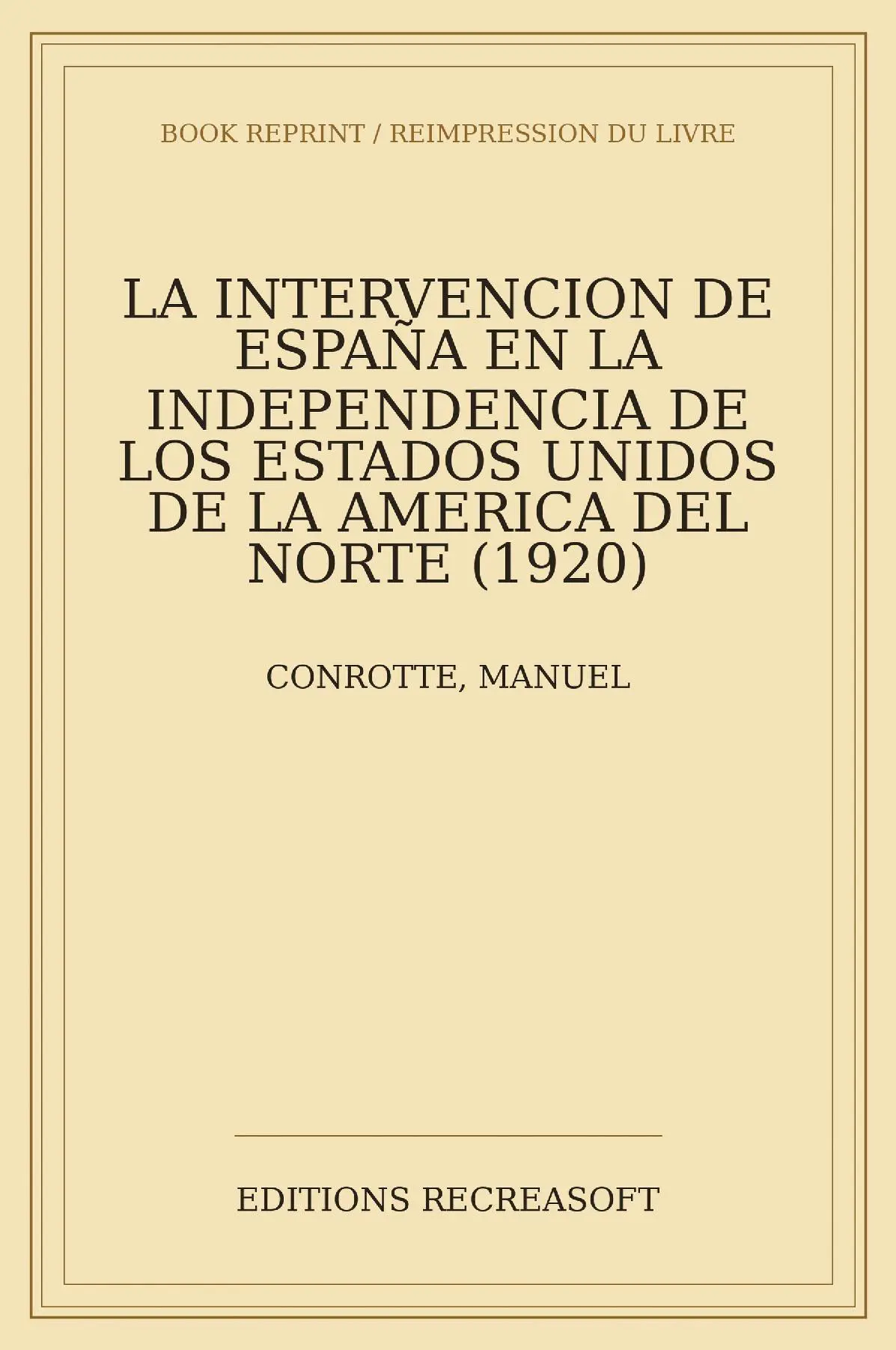 La intervención de España en la independencia de los Estados Unidos de la América del Norte (1920)