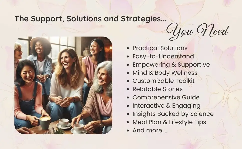 MENOPAUSE The Ultimate Guide: Overcome Hot Flashes, Mood Swings, Weight Gain, Brain Fog & Symptoms That Drive You Mad, to Help You Smile & Embrace Your New Normal