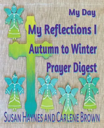My Day My Reflections I: Autumn to Winter Prayer Digest