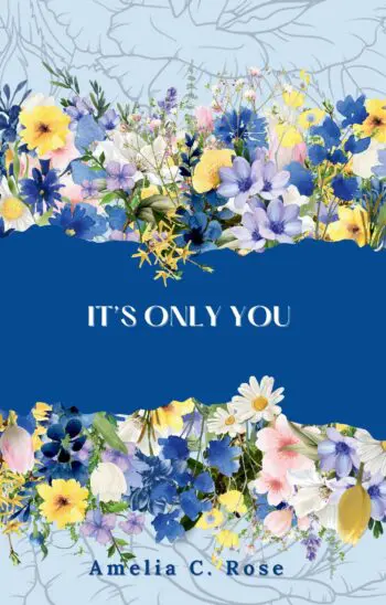 It's Only You