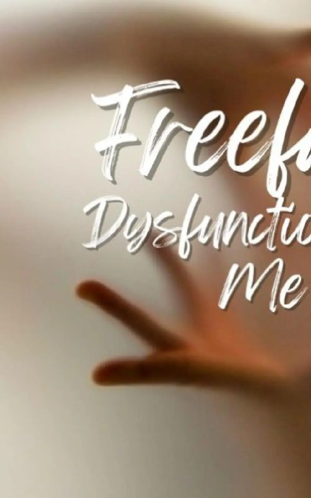 Freefall Dysfunctionally Me