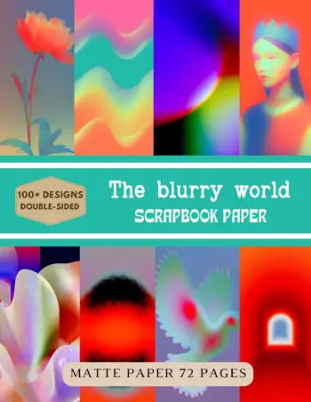 The Blurry World Scrapbook Paper